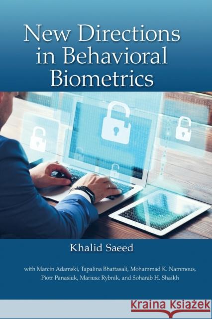 New Directions in Behavioral Biometrics Khalid Saeed 9780367574314 CRC Press - książka