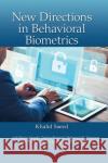 New Directions in Behavioral Biometrics Khalid Saeed 9780367574314 CRC Press
