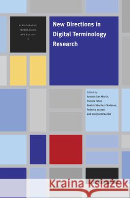 New Directions in Digital Terminology Research Antonio Sa Pamela Faber Beatriz S?nche 9789004747050 Brill - książka