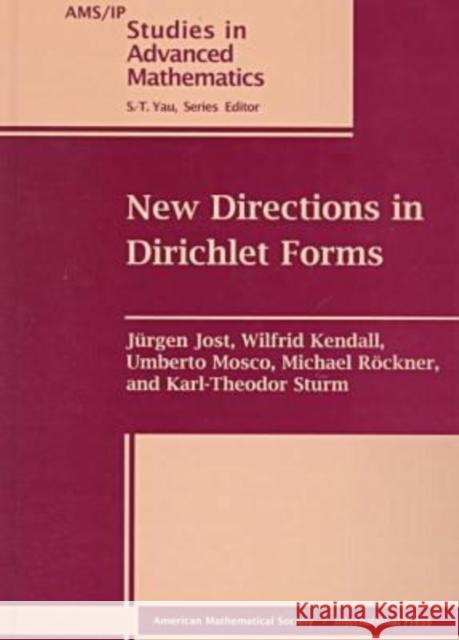 New Directions in Dirichlet Forms Jurgen Jost Etc. 9780821810613 AMERICAN MATHEMATICAL SOCIETY - książka
