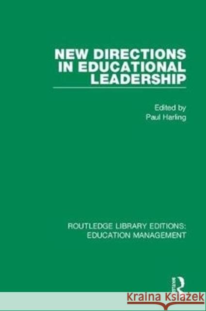 New Directions in Educational Leadership  9781138487901 Routledge Library Editions: Education Managem - książka