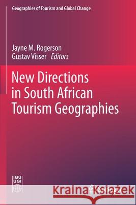 New Directions in South African Tourism Geographies  9783030293796 Springer International Publishing - książka