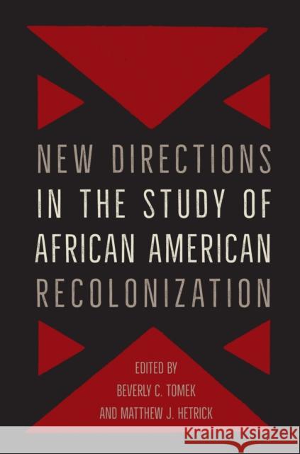 New Directions in the Study of African American Recolonization  9780813080109 University Press of Florida - książka