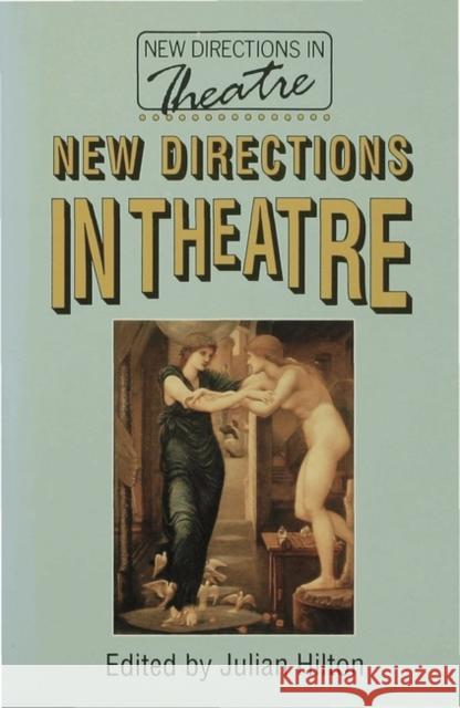 New Directions in Theatre Julian Hilton 9780333392928 Palgrave Macmillan - książka