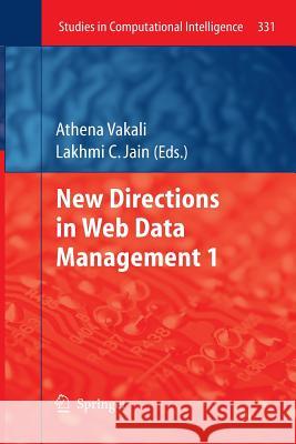 New Directions in Web Data Management 1 Athena Vakali Lakhmi C. Jain 9783642266904 Springer - książka