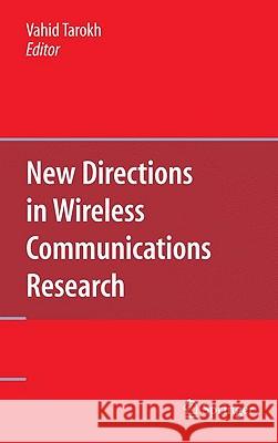 New Directions in Wireless Communications Research Vahid Tarokh 9781441906724 Springer - książka