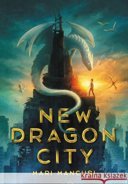 New Dragon City Mari Mancusi 9780316376686 Little, Brown Books for Young Readers - książka