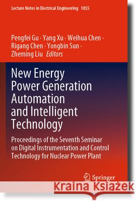 New Energy Power Generation Automation and Intelligent Technology  9789819934577 Springer Nature Singapore - książka