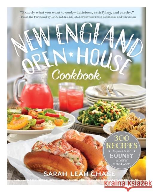 New England Open-House Cookbook: 300 Recipes Inspired by the Bounty of New England Sarah Leah Chase 9780761155195 Workman Publishing - książka