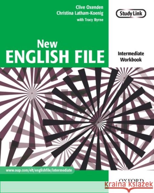 New English File: Intermediate: Workbook: Six-level general English course for adults Latham-Koenig, Christina 9780194518048 OXFORD UNIVERSITY PRESS ELT - książka