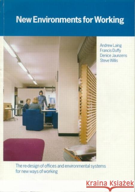 New Environments for Working Andrew Laing Francis Duffy Stephen Willis 9780419209904 E & FN Spon - książka