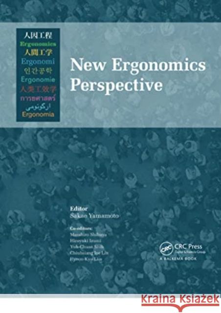 New Ergonomics Perspective: Selected Papers of the 10th Pan-Pacific Conference on Ergonomics, Tokyo, Japan, 25-28 August 2014 Sakae Yamamoto Masahiro Shibuya Hiroyuki Izumi 9780367738587 CRC Press - książka
