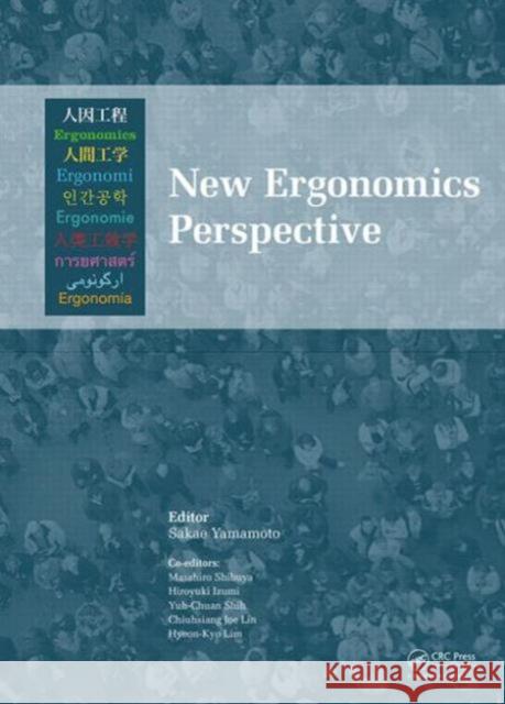 New Ergonomics Perspective: Selected Papers of the 10th Pan-Pacific Conference on Ergonomics, Tokyo, Japan, 25-28 August 2014 Sakae Yamamoto 9781138027510 CRC Press - książka