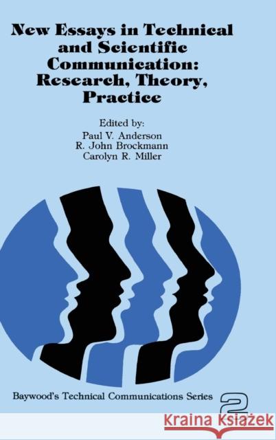 New Essays in Technical and Scientific Communication: Research, Theory, Practice Paul V. Anderson John R. Brockman Carolyn R. Miller 9780415786089 Routledge - książka