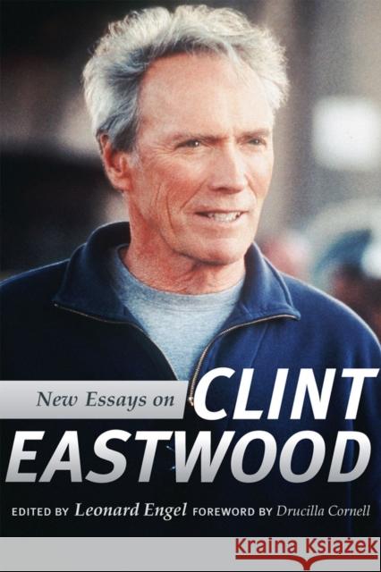 New Essays on Clint Eastwood Leonard Engel Drucilla Cornell 9781607812074 University of Utah Press - książka