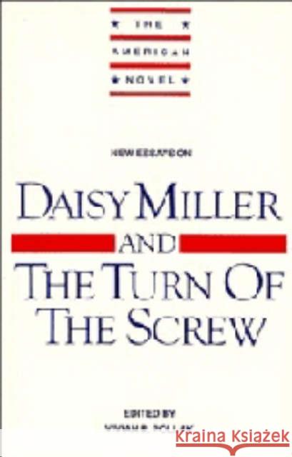 New Essays on 'Daisy Miller' and 'The Turn of the Screw' Vivian R. Pollack Vivian R. Pollak Emory Elliot 9780521426817 Cambridge University Press - książka