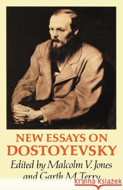 New Essays on Dostoyevsky Malcolm V. Jones Garth M. Terry 9780521155311 Cambridge University Press - książka