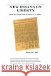 New Essays on Liberty: Self-Help for the Political Junkie Martin Dak 9781481869683 Createspace