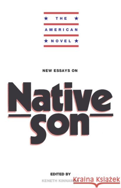 New Essays on Native Son Keneth Kinnamon Emory Elliott Keneth Kinnamon 9780521348225 Cambridge University Press - książka
