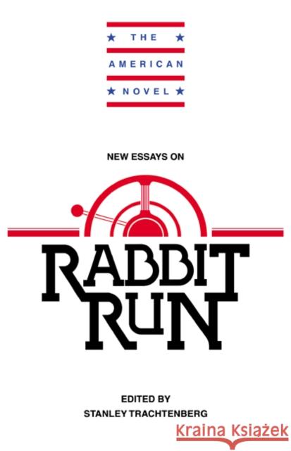 New Essays on Rabbit Run Stanley Trachtenberg Emory Elliot 9780521438841 Cambridge University Press - książka