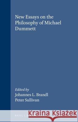 New Essays on the Philosophy of Michael Dummett  9789042004665 Brill (JL) - książka