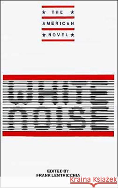 New Essays on White Noise Frank Lentricchia Frank Lentricchia 9780521398930 Cambridge University Press - książka