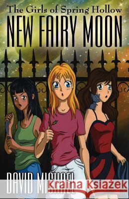 New Fairy Moon David Michael 9781475284867 Createspace - książka