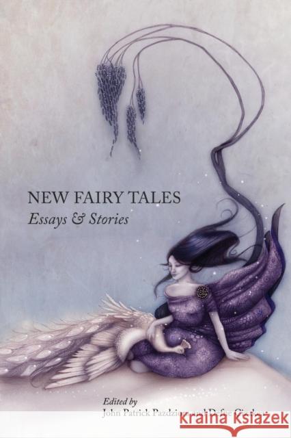 New Fairy Tales John Patrick Pazdziora Defne Cizakca 9780982963388 Unlocking Press - książka