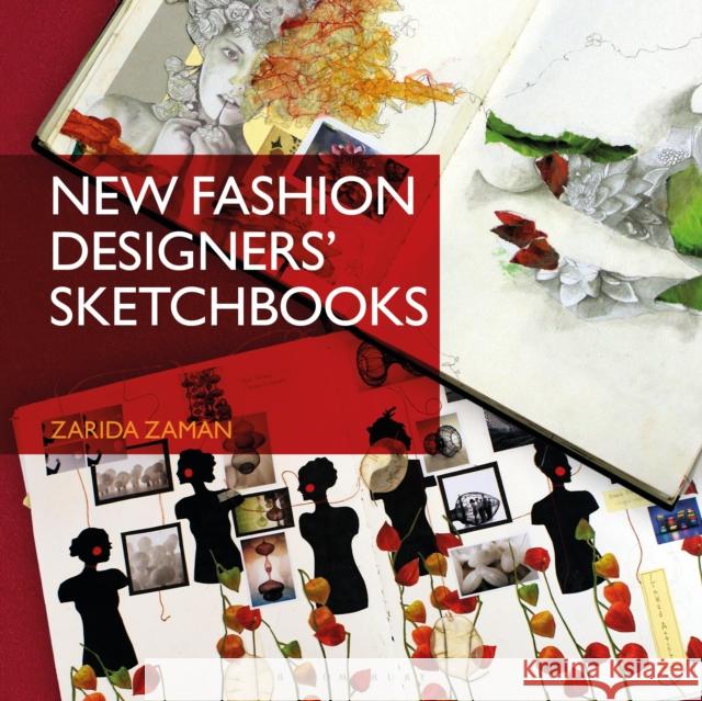 New Fashion Designers' Sketchbooks Zarida Zaman 9781350216709 Bloomsbury Publishing PLC - książka