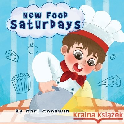 New Food Saturdays Carl Lewis Goodwin 9798793143967 Independently Published - książka