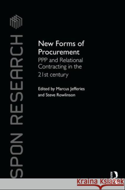 New Forms of Procurement: PPP and Relational Contracting in the 21st Century  9781138796126 Taylor & Francis Group - książka