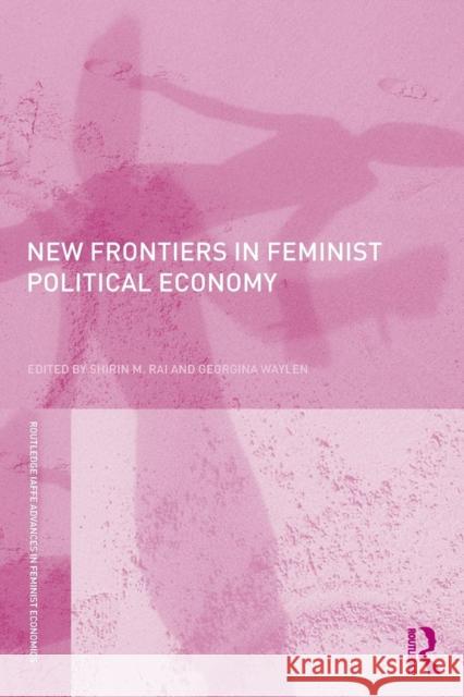 New Frontiers in Feminist Political Economy Shirin Rai 9780415539814  - książka