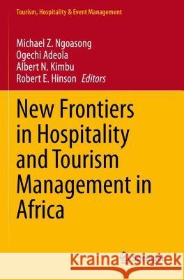 New Frontiers in Hospitality and Tourism Management in Africa  9783030701734 Springer International Publishing - książka