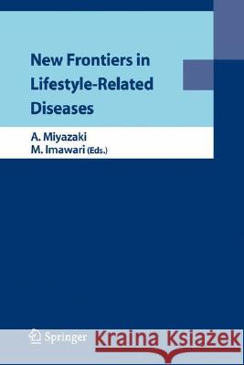 New Frontiers in Lifestyle-Related Diseases  9784431764274 SPRINGER VERLAG, JAPAN - książka