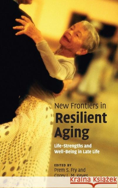 New Frontiers in Resilient Aging Fry, Prem S. 9780521509855  - książka