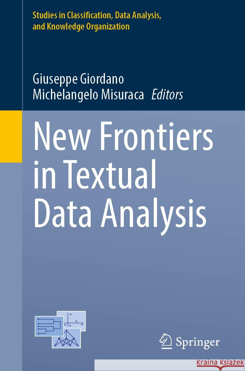 New Frontiers in Textual Data Analysis Giuseppe Giordano Michelangelo Misuraca 9783031559167 Springer - książka