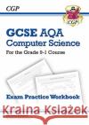 New GCSE Computer Science AQA Exam Practice Workbook includes answers CGP Books 9781789086119 Coordination Group Publications Ltd (CGP)