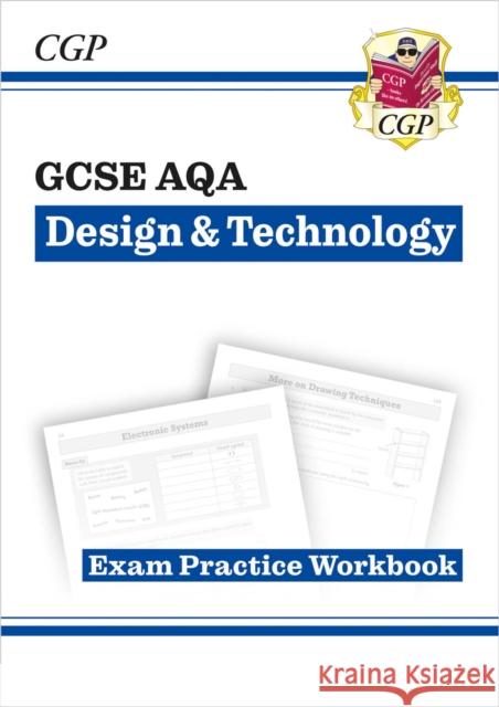 New GCSE Design & Technology AQA Exam Practice Workbook CGP Books 9781782947530 Coordination Group Publications Ltd (CGP) - książka