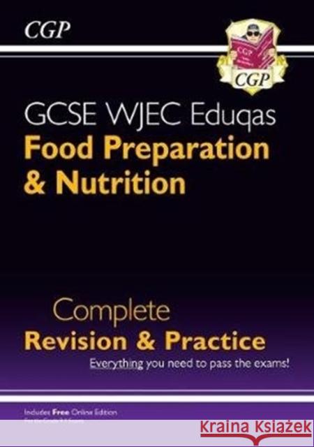 New GCSE Food Preparation & Nutrition WJEC Eduqas Complete Revision & Practice (with Online Quizzes) CGP Books 9781789080995 Coordination Group Publications Ltd (CGP) - książka