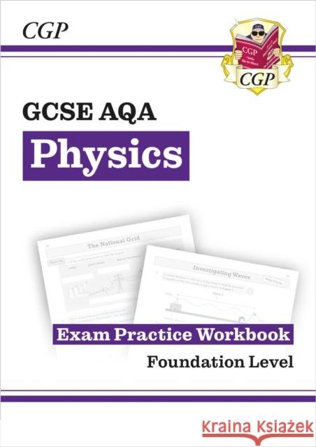 New GCSE Physics AQA Foundation Exam Practice Workbook with CGP RevisionHub CGP Books 9781789083293 Coordination Group Publications Ltd (CGP) - książka