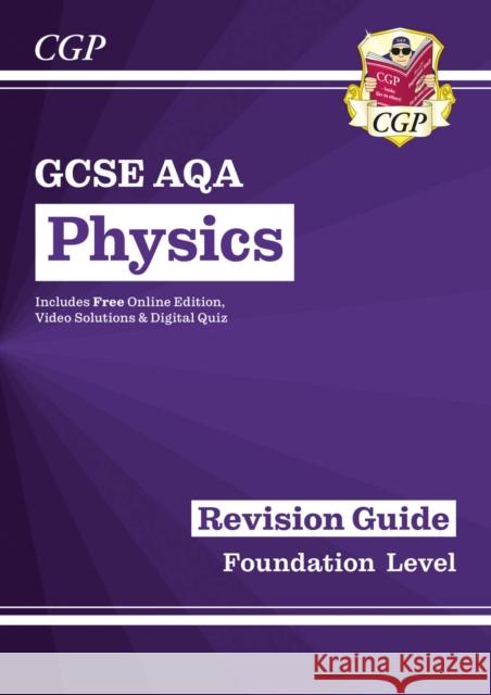 New GCSE Physics AQA Foundation Revision Guide with CGP RevisionHub CGP Books 9781789083231 Coordination Group Publications Ltd (CGP) - książka