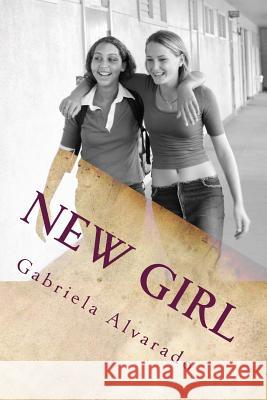 New Girl Gabriela Alvarado 9781468191233 Createspace - książka