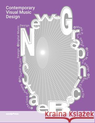 New Graphic Beats: Contemporary Visual Music Design Sendpoints Publishing 9789887679134 Sendpoints Publishing Company Ltd - książka