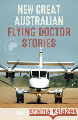 New Great Australian Flying Doctor Stories Bill Marsh 9780733325519 HarperCollins Australia - książka