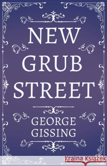 New Grub Street Gissing, George 9781406790436 Pomona Press - książka
