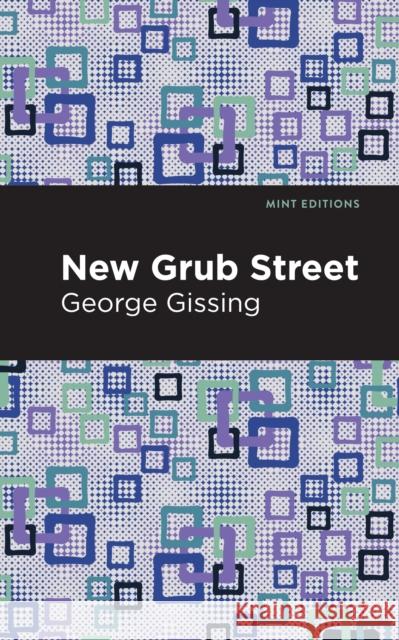 New Grub Street George Gissing Mint Editions 9781513206103 Mint Editions - książka