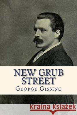 New Grub Street George Gissing Ravell 9781535251686 Createspace Independent Publishing Platform - książka