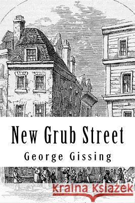 New Grub Street George Gissing 9781986327046 Createspace Independent Publishing Platform - książka