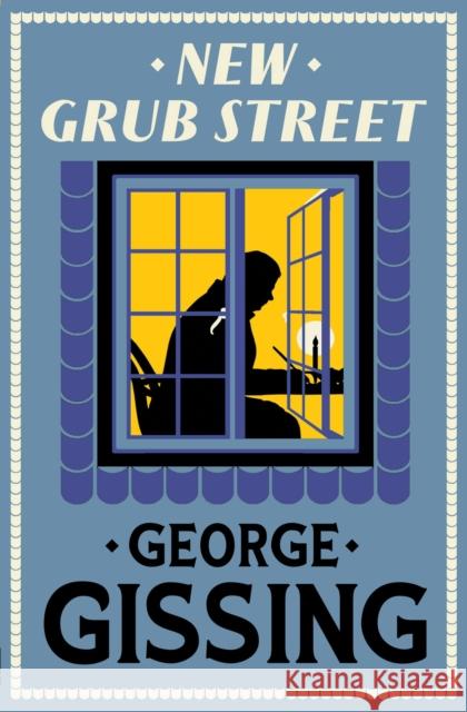 New Grub Street: New Annotated Edition George Gissing 9781847499219 Alma Books Ltd - książka