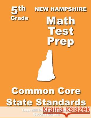 New Hampshire 5th Grade Math Test Prep: Common Core Learning Standards Teachers' Treasures 9781491206775 Createspace - książka